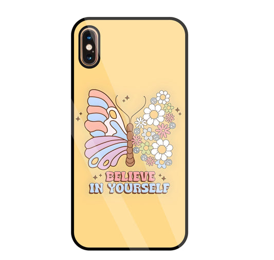 Believe In Yourself Glass Case For Apple iPhone Xs Max