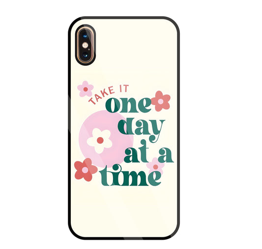 One Day A Good Time Glass Case For Apple iPhone Xs Max