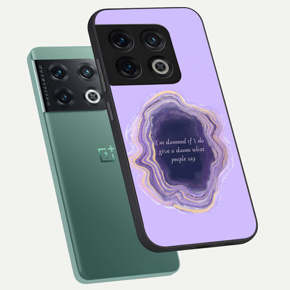  Damned People Quote phone case For OnePlus 10 Pro showing premium glass back cover with detailed artwork